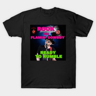 ROCK the Flamin Cowboy Ready to Rumble T-Shirt